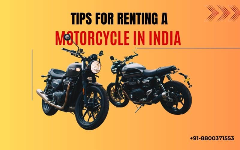 Tips for Renting a Motorcycle in India: A Comprehensive Guide for ...