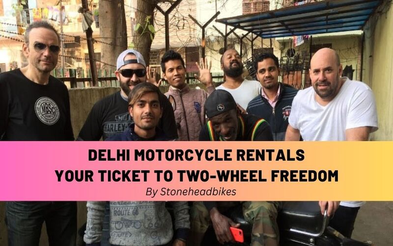 Renting a Motorcycle in Delhi