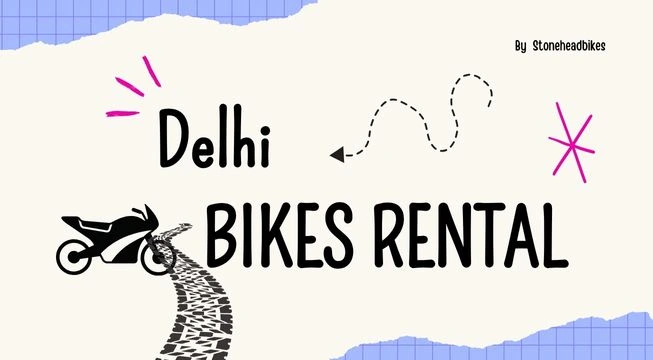 Renting Bike in Delhi
