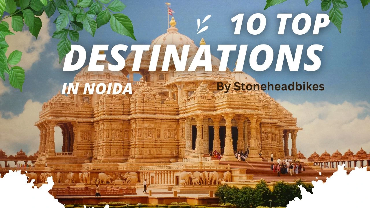 Top 10 Places in Noida