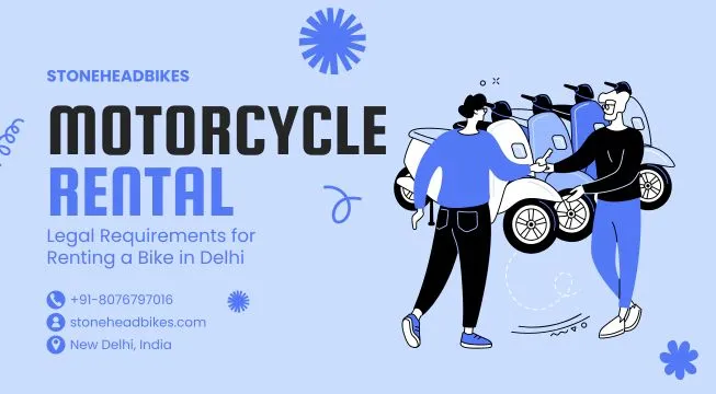 Legal Requirements for Renting a Bike in Delhi