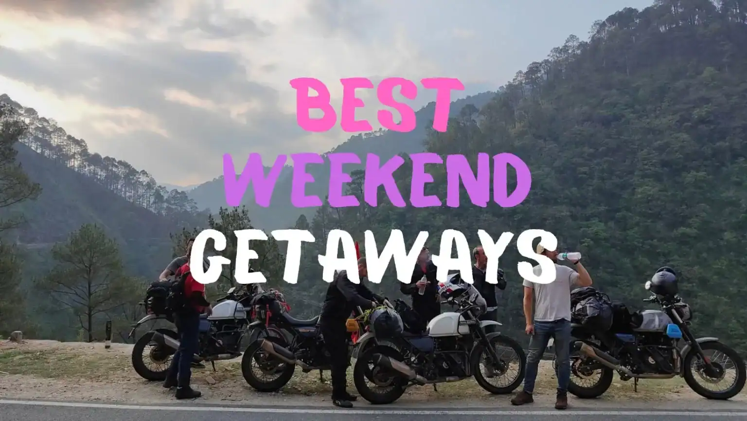 Weekend Getaways
