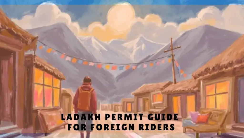 Ladakh Permit Guide for Foreign Riders 2026 | Stoneheadbikes