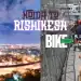 Noida to Rishikesh Bike Trip: Best Route Guide (2026)